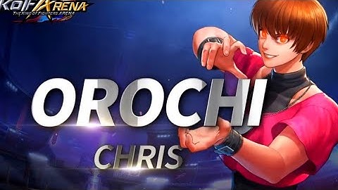 [KOF ARENA] Orochi chris skills Set introduce netmarble king of fighter Arena