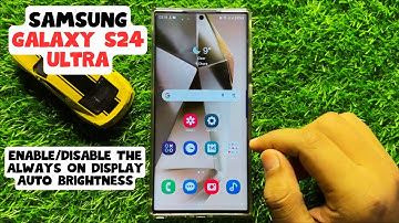 How to Enable/Disable The Always On Display Auto Brightness Samsung Galaxy S24 Ultra