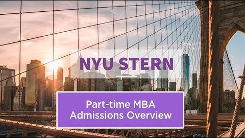 Part-time MBA Admissions Overview