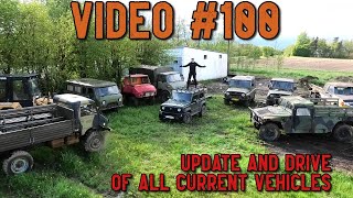 Video #100 - Update and drive, of all the vehicles!