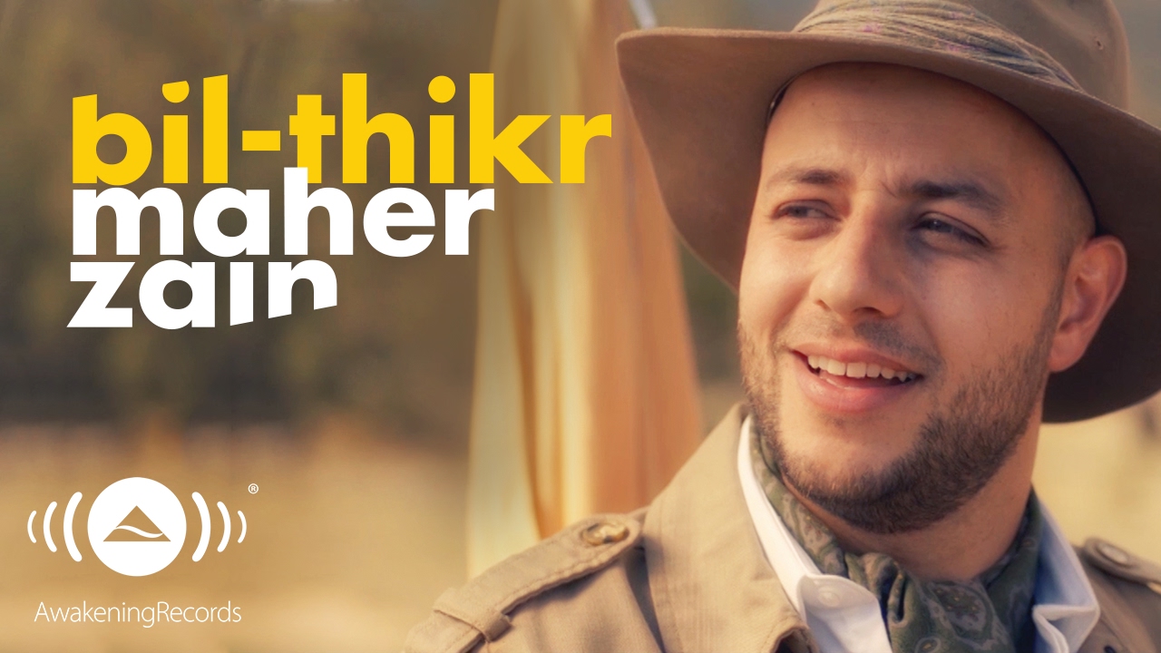 Maher Zain - BilThikr                   -               Official Music Video