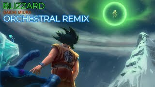 Blizzard - Orchestral Remix / Dragonball Super : Broly