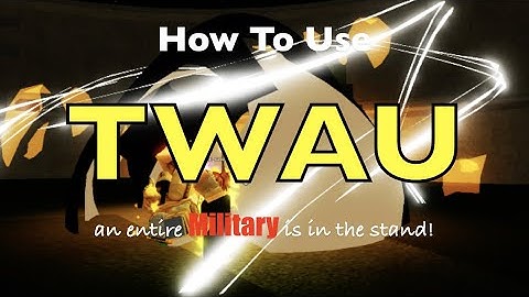 [YBA] TWAU: How to use TWAU (The World: Alternate Universe) · Roblox Tutorial