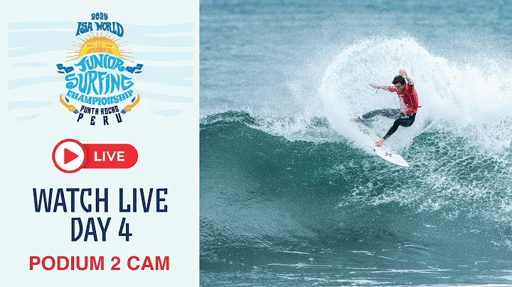 WEBCAST - Podium 2 CAM | Competition Day 4 - 2025 ISA World Junior Surfing Championship