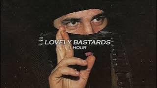 [1 HOUR] LOVELY BASTARDS