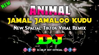 Animal - Jamal Jamalo - Dj | New Spacial Tiktok Viral Remix | Bobby Deol Entry Song | Trending Song Resimi