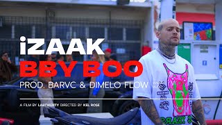 iZaak - BBY BOO (Official Video)