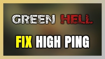 How to FIX Green Hell High Ping & Packet Loss!