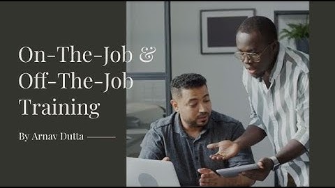 What is On-the-Job vs Off-the-Job Training? (Enhancing Employee Development)