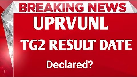 UPRVUNL Tg2 Result 2023 | Uprvunl tg2 result kab aayega | Uprvunl tg2 Vacancy news #uprvunltg2
