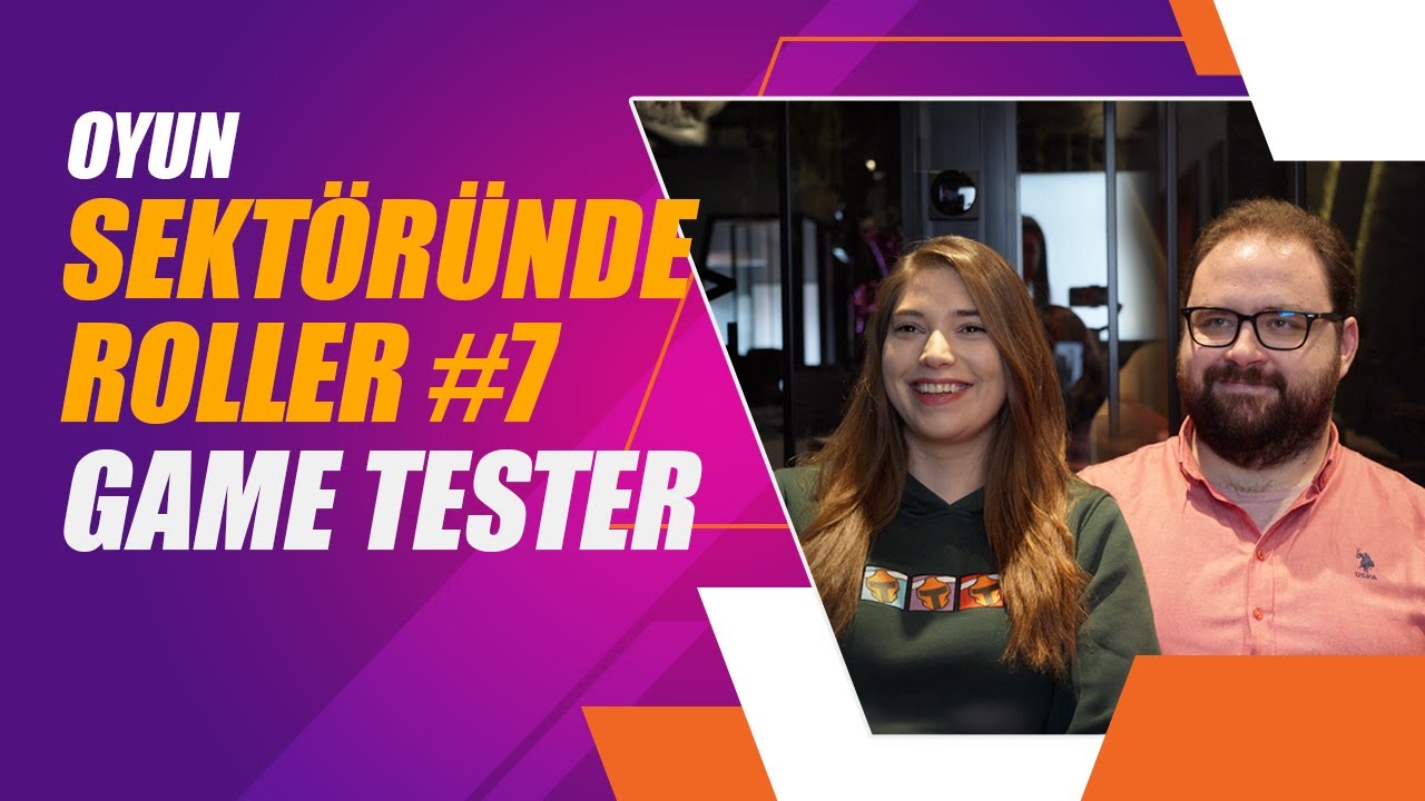 Oyun Sektöründe Roller #7 ┃Game Tester/QA Specialist