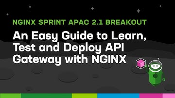 An Easy Guide to Learn, Test and Deploy API Gateway with NGINX
