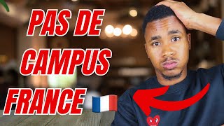 Pas de Campus France pour les étudiants dans cette situation ??