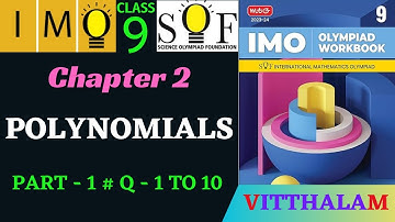 | Class 9 | IMO | SOF | Olympiad | Chapter 2 | Polynomials | Part 1 | Q 1 to 10 | MTG | 2023 - 24 |