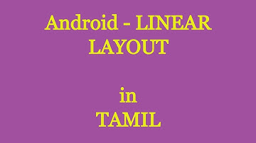Android - Linear Layout in Tamil