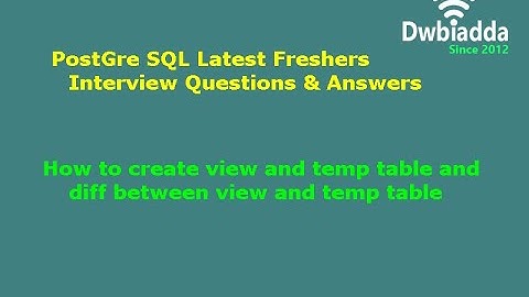 How to create view and temp table and diff between view and temp table | PostgreSQL Tutorial