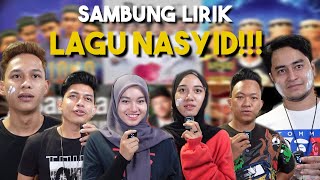 SAMBUNG LIRIK LAGU NASYID !!! IMBAS KEMBALI ZAMAN NASYID DAHULU...