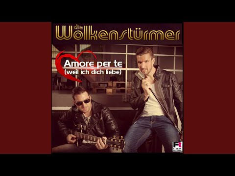 Amore Per Te Weil Ich Dich Liebe