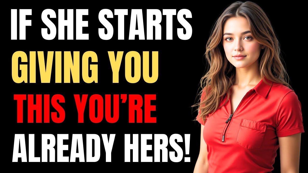 If She Starts Giving You This, You've Already Won! (Watch Before Its Too Late)Female Psychology