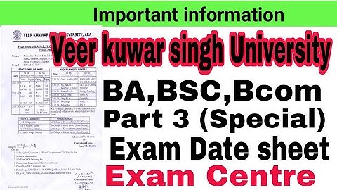 Veer kuwar singh University Ara BA/BSC/BCom/Part 3 special Exam Routine 2019