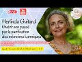 Gurir son pass par la purification des mmoires karmiques avec herlinda guitard