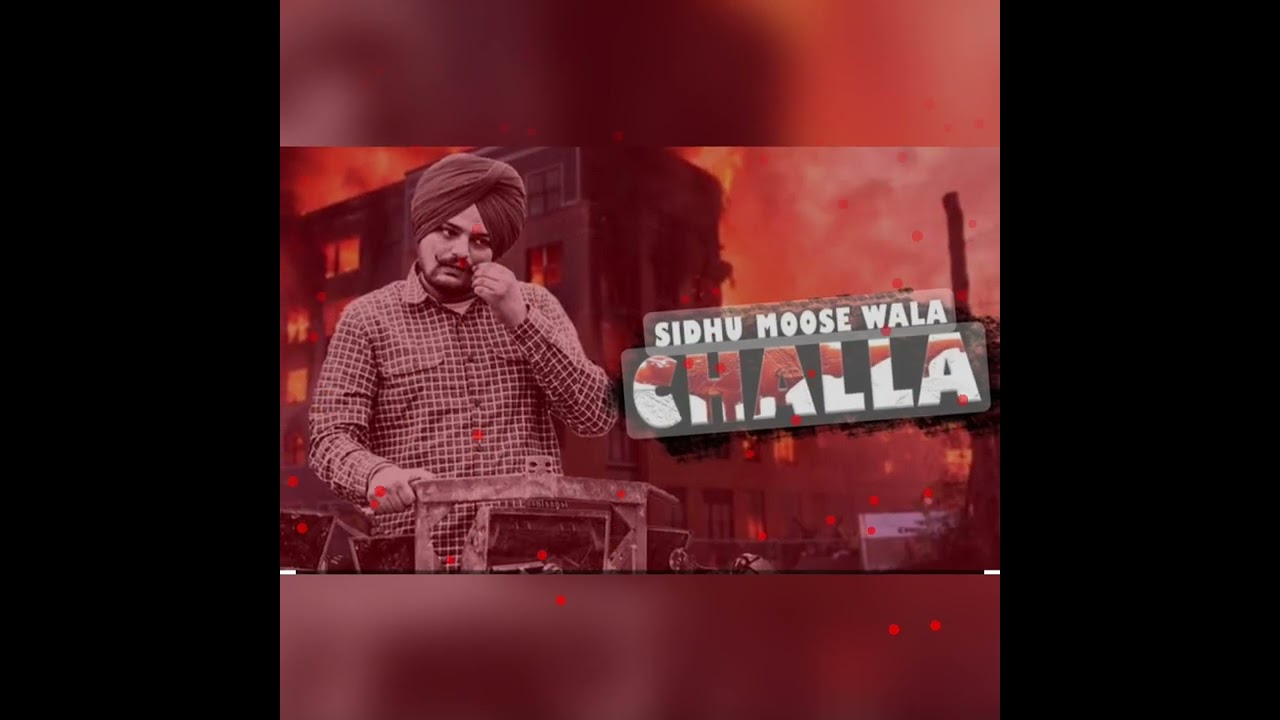 CHALLA new song (Sidhu moose wala)new song Punjabi