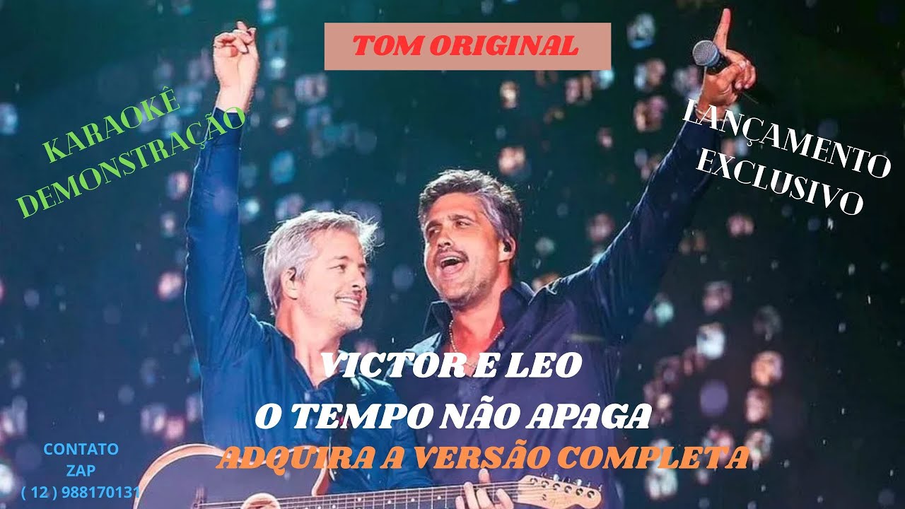 KARAOKÊ Victor & Leo O Tempo Não Apaga TOM ORIGINAL - YouTube