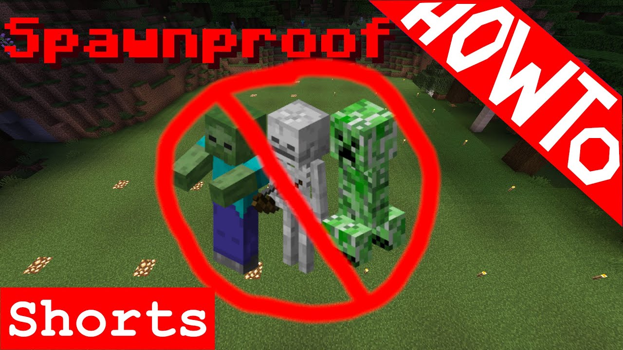 Minecraft How to Effectively Spawn Proof from Hostile Mobs Tutorial