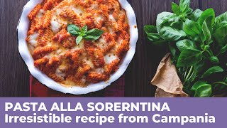 How to prepare the delicious PASTA ALLA SORRENTINA - Recipe from Campania