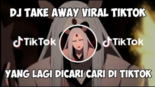 DJ TAKE AWAY VIRAL TIK TOK - RAHMAT TAHALU TERBARU 2022