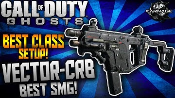 Call of duty: Ghosts - "BEST SMG CLASS SETUP" VECTOR-CRB (COD Ghosts: Best SMG in Multiplayer)!