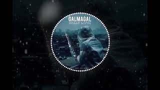 Emin Rasen & Alma ft. La blaze - GALMAGAL