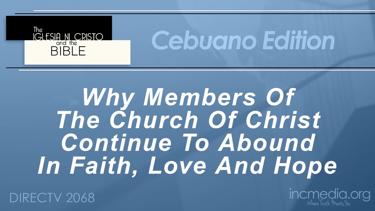 Why Members of the Church of Christ Continue to Abound in Faith, Love and Hope incoterms