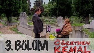 Öğretmen Kemal 3.Bölüm