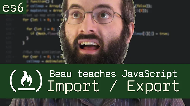 import / export (modules) - Beau teaches JavaScript