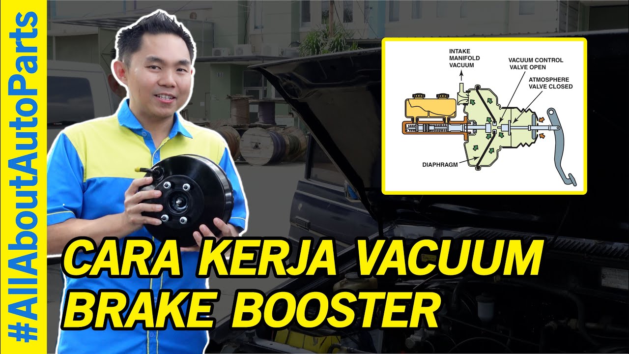 CARA KERJA VACUUM BRAKE BOOSTER YouTube
