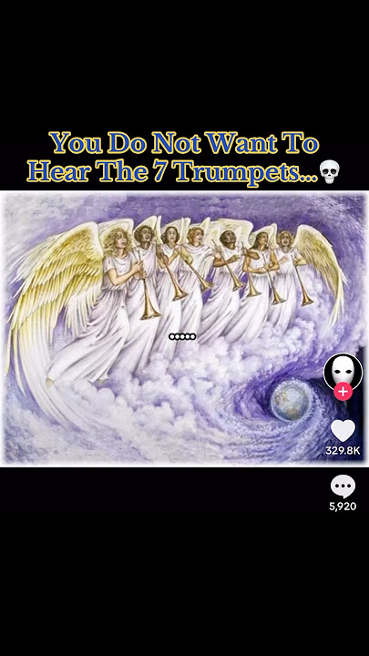 You Do Not Want To Hear The 7 Trumpets… ☠️ #interesting