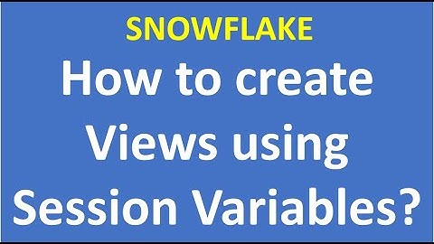 How to create Views using Session Variables in Snowflake?| Data Cloud| Snowflake|Views| VCKLY Tech
