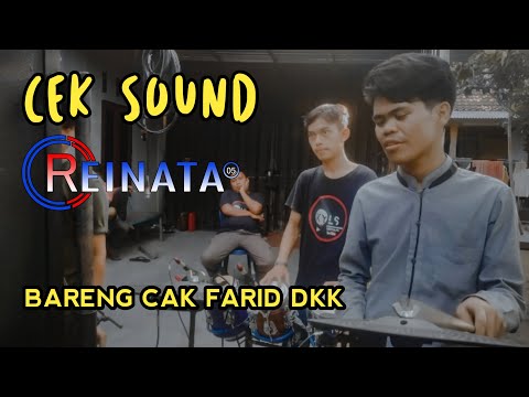 CEK SOUND REINATA 05 BARENG CAK FARID DKK