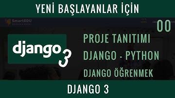 Yeni Başlayanlar İçin Django 3 :00: Proje Tanıtımı, Django - Python, Django Öğrenmek