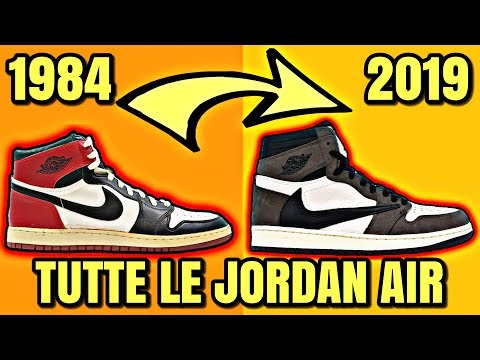 TUTTE LE JORDAN AIR DAL 1984 FINO AL 2019 - YouTube