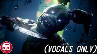 Five Nights At Freddy’s 3 Rap | JT Music - Another Five Nights [Remastered] (Vocals Only)