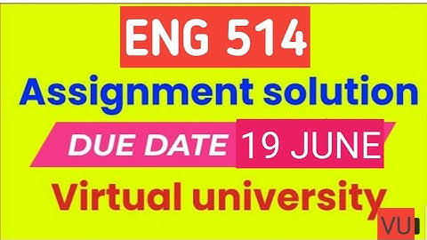 eng 514 assignment 1 solution 2022|eng514  assignment 1 solution 2022|eng 514 assignment 1 solved
