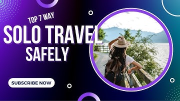Ultimate Guide to Solo Travel Safety: Tips, Tools, and Expert Advice | Travel Wonder Adventure 🌍✈️🏠