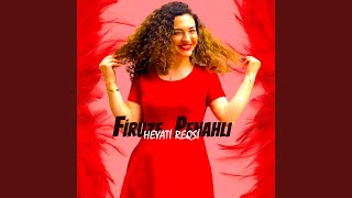 Heyati Reqsi - Firuze Penahlı