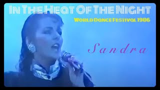 Sandra - In The Heat Of The Night (World Dance Festival 1986)