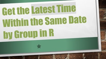 Get the Latest Time Within the Same Date by Group in R