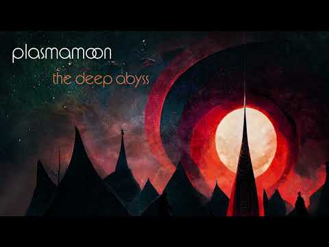 PLASMAMOON "The Deep Abyss" FULL ALBUM STREAM (OFFICIAL)