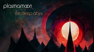 PLASMAMOON The Deep Abyss FULL ALBUM STREAM (OFFICIAL) @Werwolf