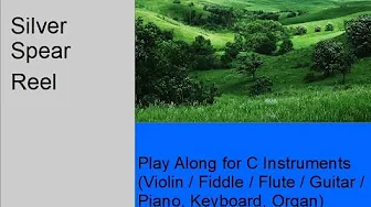 Silver Spear – Traditional Irish Reel – Play Along for Violin, Flute or Guitar Silver Spear – Traditional Irish Reel – Play Along for Violin, Flute or Guitar